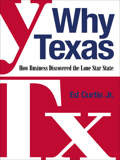 Title details for Why Texas by Ed Curtis - Available